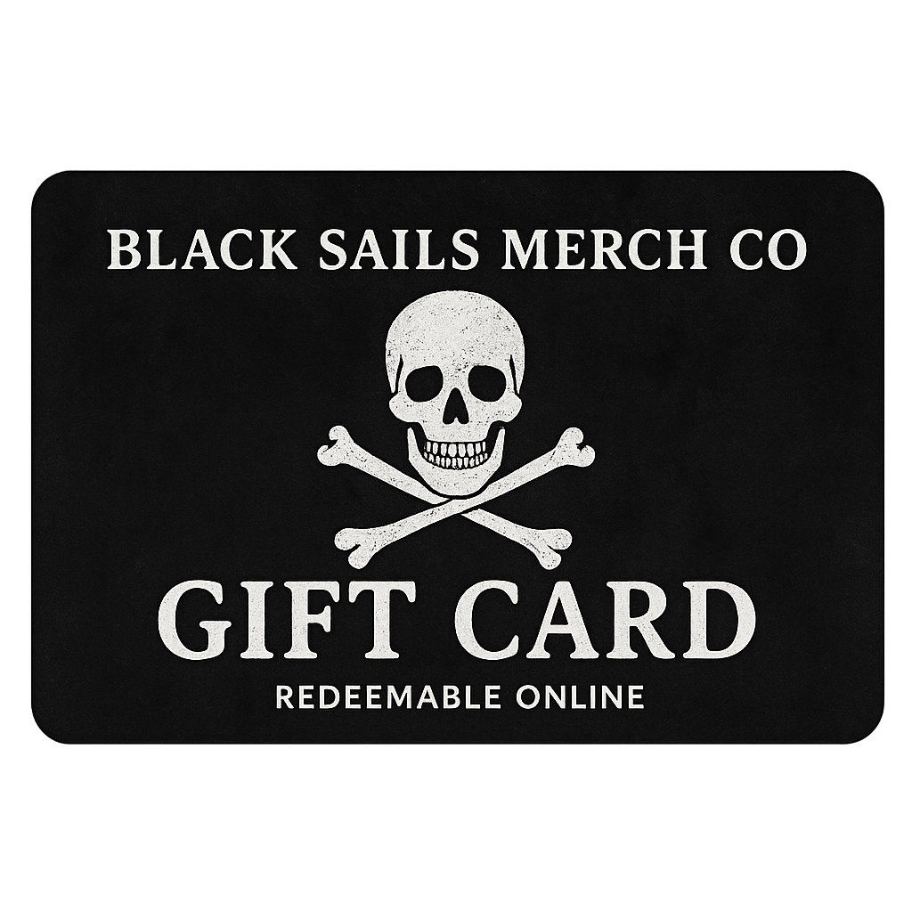 Black Sails Merch Gift Card